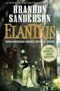 Elantris: Tenth Anniversary Author's Definitive Edition (Sanderson Brandon)(Pevná vazba)