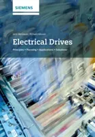 Electrical Drives: Principles, Planning, Applications, Solutions (Weidauer Jens)(Pevná vazba)