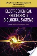 Electrochemical Processes in Biological Systems (Lewenstam Andrzej)(Pevná vazba)