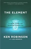Element - How Finding Your Passion Changes Everything (Robinson Sir Ken)(Paperback / softback)