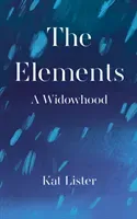 Elements - A Widowhood (Lister Kat)(Pevná vazba)