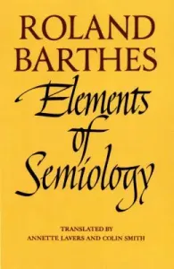 Elements of Semiology (Barthes Roland)(Paperback)