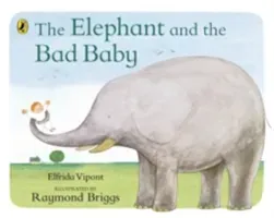 Elephant and the Bad Baby (Vipont Elfrida)(Paperback / softback)