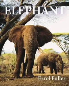 Elephant (Fuller Errol)(Pevná vazba)
