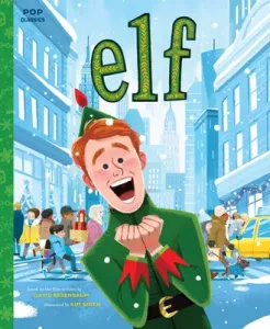 Elf: The Classic Illustrated Storybook (Smith Kim)(Pevná vazba)