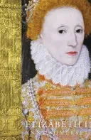 Elizabeth I (Somerset Lady Anne)(Paperback / softback)