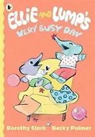 Ellie and Lump's Very Busy Day (Clark Dorothy)(Paperback / softback)