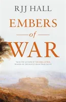 Embers of War (Hall RJJ)(Paperback / softback)