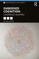 Embodied Cognition (Shapiro Lawrence)(Paperback)