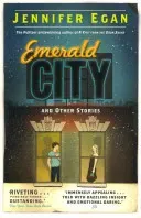 Emerald City and Other Stories (Egan Jennifer)(Paperback / softback)
