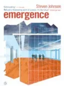 Emergence - The Connected Lives of Ants, Brains, Cities and Software (Johnson Steven)(Paperback / softback)