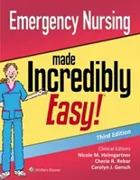 Emergency Nursing Made Incredibly Easy (Heimgartner Nicole)(Paperback)