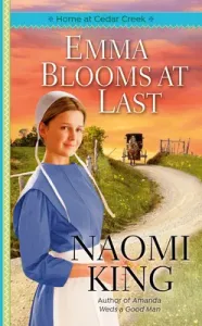 Emma Blooms at Last (King Naomi)(Mass Market Paperbound)