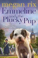 Emmeline and the Plucky Pup (Rix Megan)(Paperback)