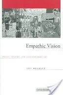 Empathic Vision: Affect, Trauma, and Contemporary Art (Bennett Jill)(Paperback)