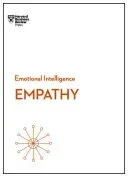 Empathy (HBR Emotional Intelligence Series) (Review Harvard Business)(Paperback)