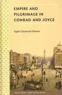 Empire and Pilgrimage in Conrad and Joyce (Szczeszak-Brewer Agata)(Pevná vazba)