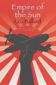 Empire of the Sun (Ballard J. G.)(Paperback)