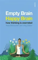 Empty Brain - Happy Brain - how thinking is overrated (Birbaumer Niels)(Paperback / softback)