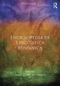 Enciclopedia de Lingstica Hispnica (Gutierrez-Rexach Javier)(Pevná vazba)