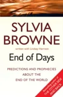 End Of Days - Was the 2020 worldwide Coronavirus outbreak foretold? (Browne Sylvia)(Paperback / softback)