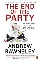 End of the Party (Rawnsley Andrew)(Paperback / softback)