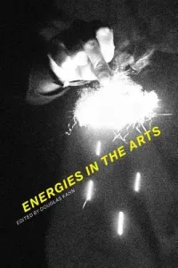 Energies in the Arts (Kahn Douglas)(Pevná vazba)