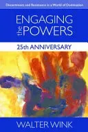 Engaging the Powers: 25th Anniversary Edition (Wink Walter)(Paperback)