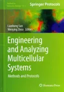 Engineering and Analyzing Multicellular Systems: Methods and Protocols (Sun Lianhong)(Pevná vazba)