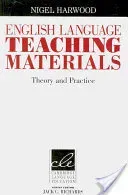 English Language Teaching Materials: Theory and Practice (Harwood Nigel)(Paperback)