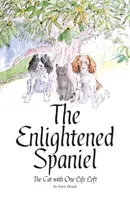 Enlightened Spaniel - The Cat with One Life Left (Heads Gary)(Paperback / softback)