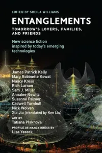 Entanglements: Tomorrow's Lovers, Families, and Friends (Williams Sheila)(Paperback)