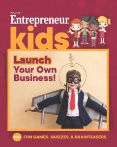 Entrepreneur Kids: Launch Your Own Business (Media The Staff of Entrepreneur)(Paperback)