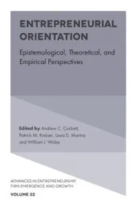 Entrepreneurial Orientation: Epistemological, Theoretical, and Empirical Perspectives (Corbett Andrew C.)(Pevná vazba)