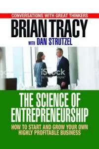 Entrepreneurship: How to Start and Grow Your Own Business (Tracy Brian)(Pevná vazba)