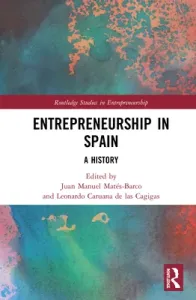 Entrepreneurship in Spain: A History (Mats-Barco Juan Manuel)(Pevná vazba)