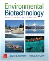 Environmental Biotechnology: Principles and Applications, Second Edition (Rittmann Bruce)(Pevná vazba)