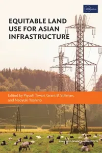 Equitable Land Use for Asian Infrastructure (Tiwari Piyush)(Paperback)