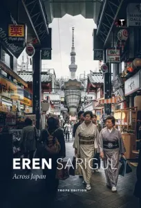 Eren Sarigul: Across Japan (Sarigul Eren)(Pevná vazba)