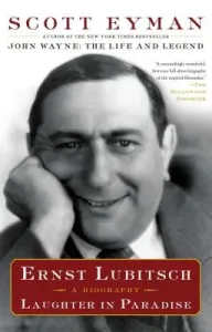 Ernst Lubitsch: Laughter in Paradise (Eyman Scott)(Paperback)