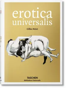 Erotica Universalis - Gilles Néret, Štěpán Neuwirth