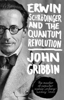 Erwin Schrodinger and the Quantum Revolution (Gribbin John)(Paperback / softback)