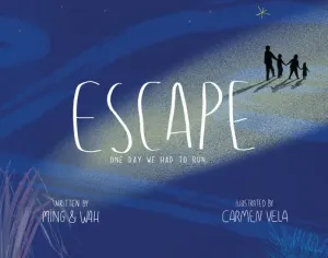 Escape: One Day We Had to Run . . . (Chen Ming)(Pevná vazba)