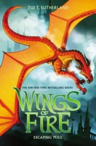 Escaping Peril (Wings of Fire, Book 8), 8 (Sutherland Tui T.)(Pevná vazba)
