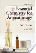 Essential Chemistry for Aromatherapy (Clarke Sue)(Paperback)
