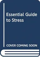 ESSENTIAL GUIDE TO STRESS (DUFFY ROBERT)(Paperback)