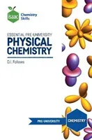 Essential Pre-University Physical Chemistry (Follows David)(Paperback)