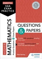 Essential SQA Exam Practice: Higher Mathematics Questions and Papers (Barclay Robert)(Paperback / softback)