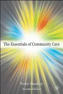 Essentials of Community Care (Sharkey Peter)(Paperback)