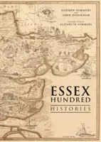 Essex Hundred Histories (Summers Andrew)(Paperback / softback)